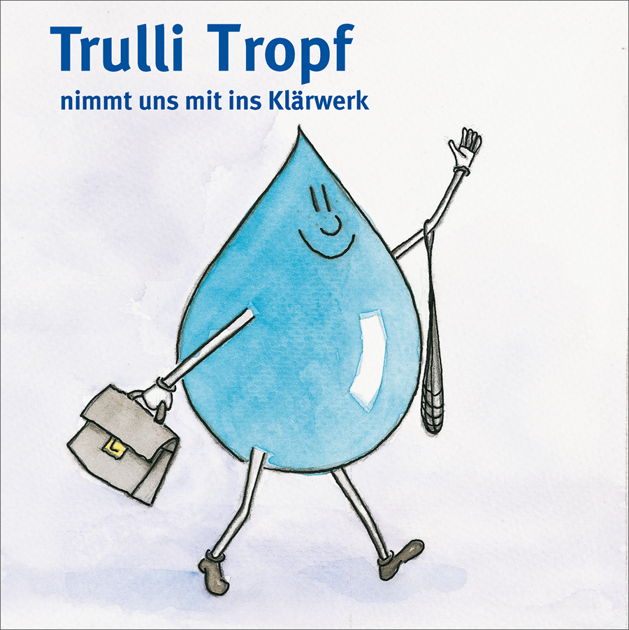 Trulli Tropf - nimmt uns mit ins Klärwerk - 14. Auflage  2024