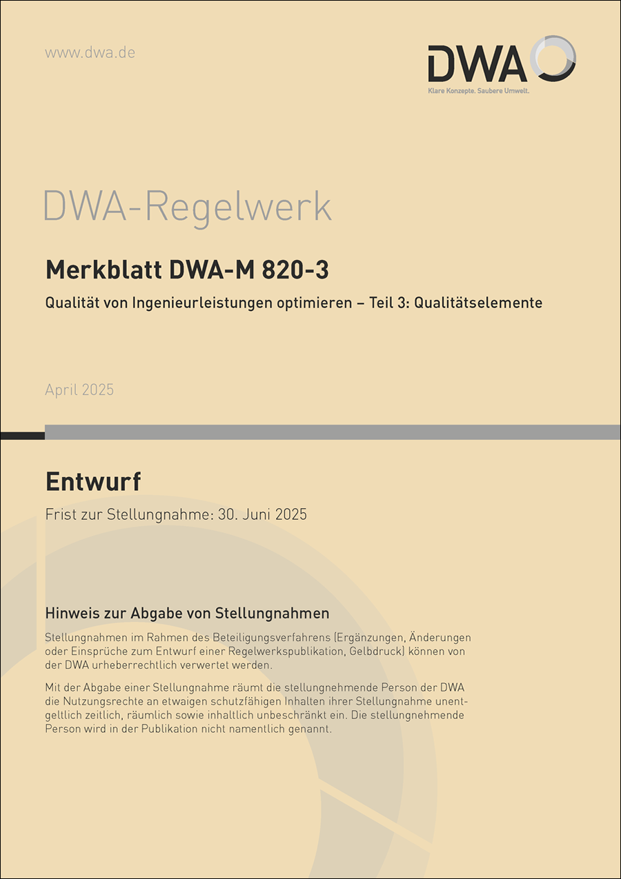 DWA-M 820-3 - Qualität von Ingenieurleistungen optimieren - Teil 3: Qualitätselemente - Entwurf April 2025