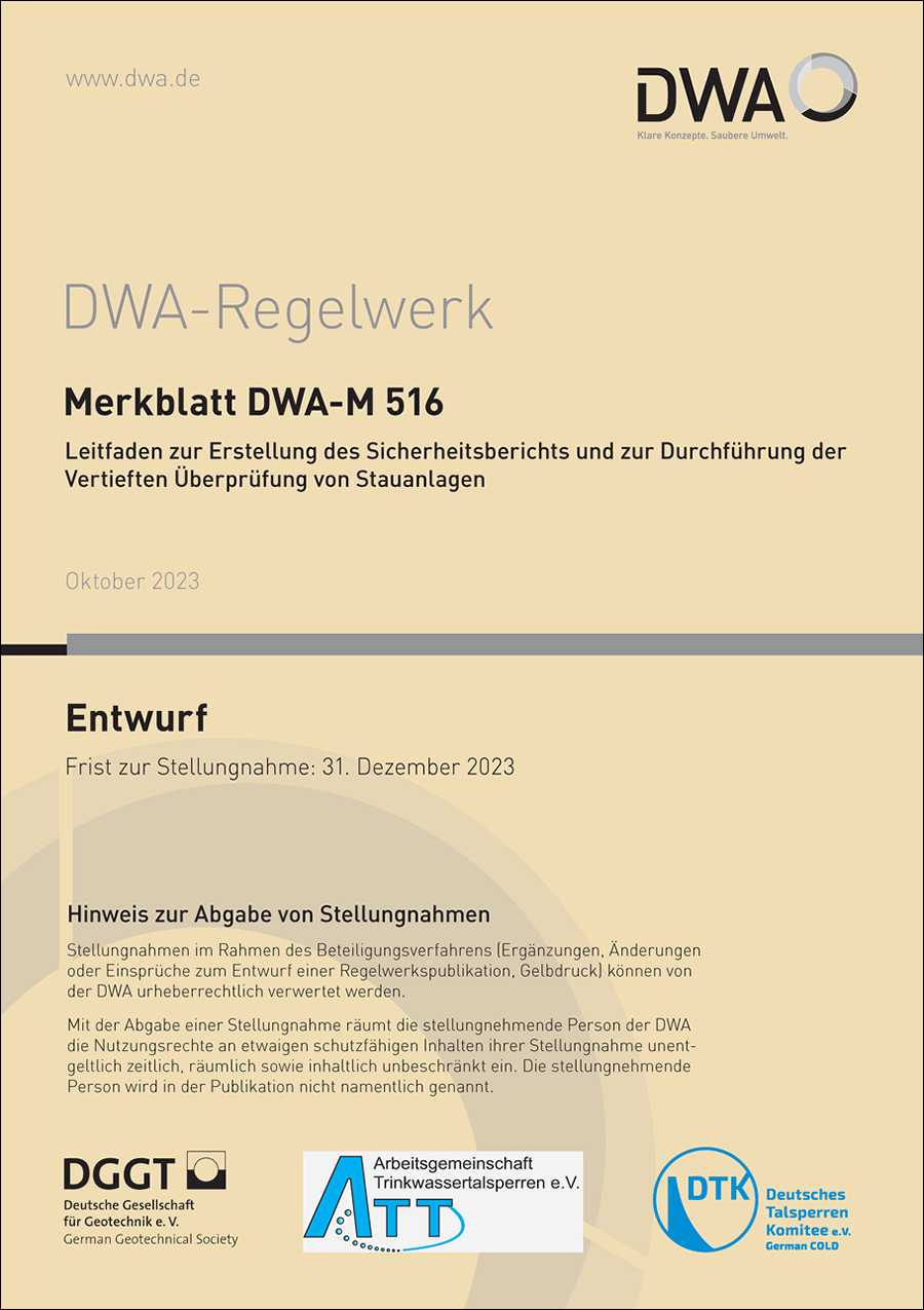 Merkblatt DWA-M 516 - Leitfaden zur Erstellung des Sicherheitsberichts und zur Durchführung der Vertieften Überprüfung von Stauanlagen - Entwurf Oktober 2023