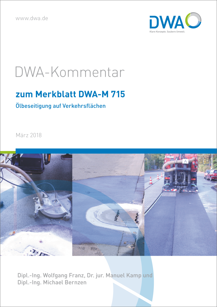 Kommentar zum Merkblatt DWA-M 715 - Ölbeseitigung auf Verkehrsflächen, Ausgabe November 2021