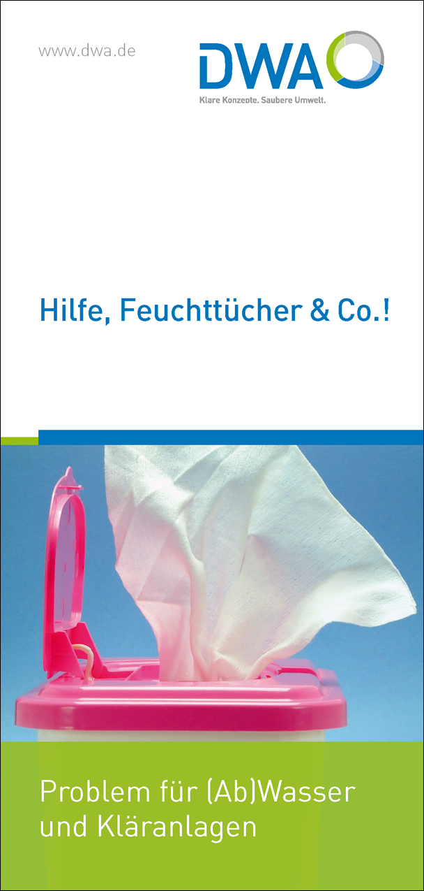 Hilfe, Feuchttücher & Co! - Problem für (Ab)Wasser und Kläranlagen - Flyer, 2020, offen A4